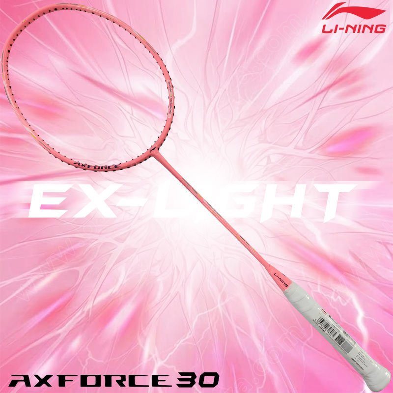 【 ของแท้ 💯% 】ไม้แบดมินตันหลี่หนิง Axforce 30 EX-LIGHT 5U/G6 สีชมพู (AYPV005-5)