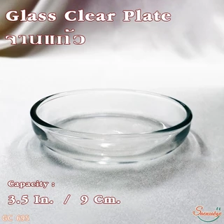 จานแก้วใส ใช้เป็นฝาครอบ/จานรองแก้ว จัดค็อกเทล ใส่ขนม รุ่น 45 695 Glass Clear Plate ขนาด 3.5 In.