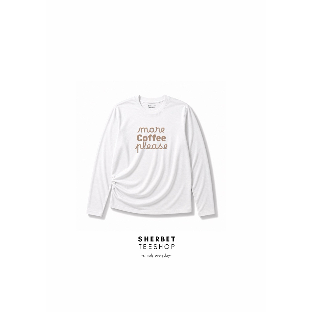 เสื้อแขนยาว - more coffee please ! • ผ้าคอตตอนผสม ไม่บาง ใส่สบาย sherbet.teeshop
