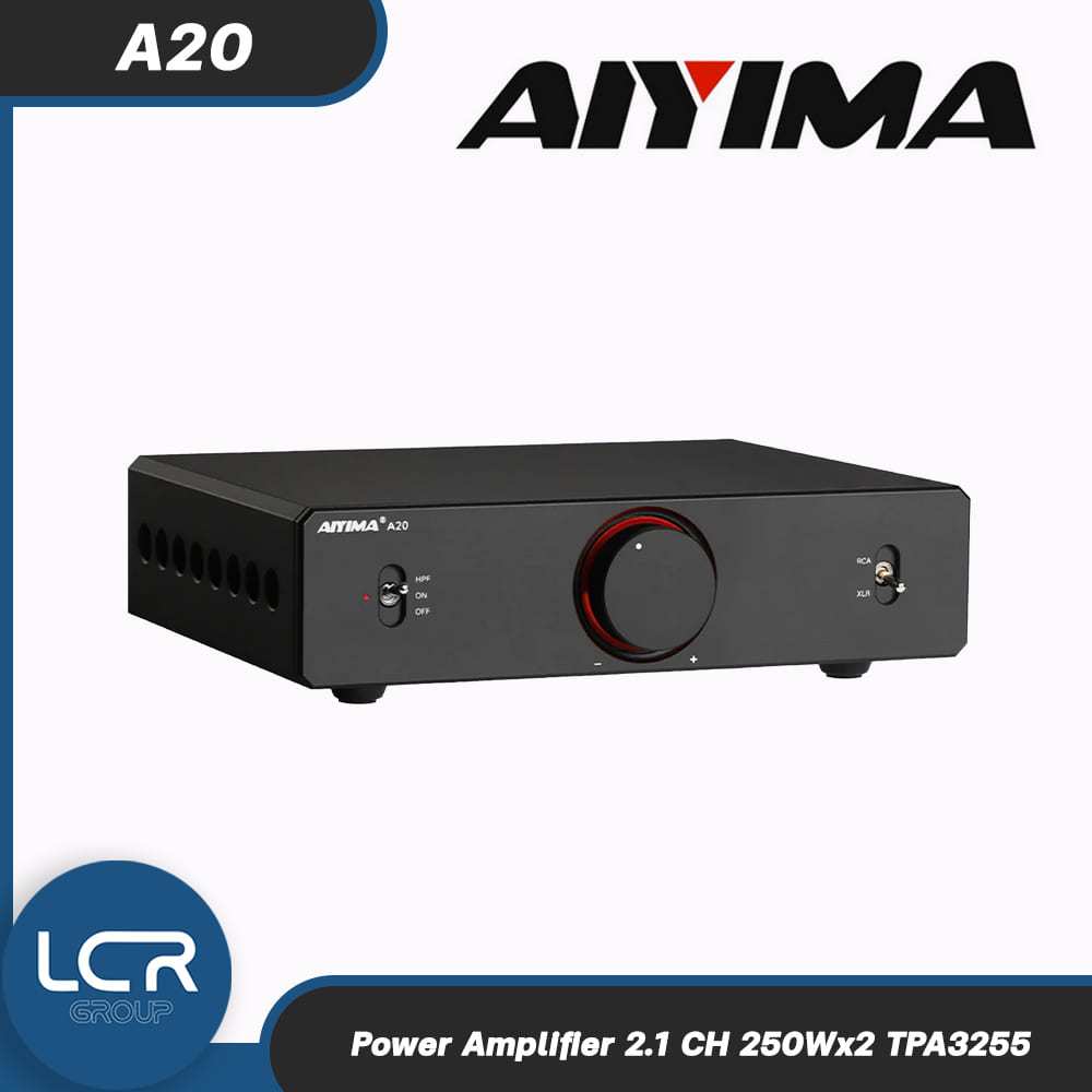AIYIMA A20 แอมป์ 2.1 CH TPA3255 มี SUB OUT XLR + RCA Hi-Fi Class D เสียง Hi-Fi