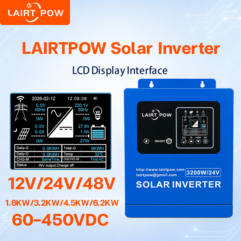 LAIRTPOW 2-IN-1 MPPT Solar Inverter โซล่าร์ชาร์จเจอร์ - อินเวอร์เตอร์ 1.6/3.2/4.5/6.2KW บนกริดอินเวอร์เตอร์ไฮบริดนอกกริด