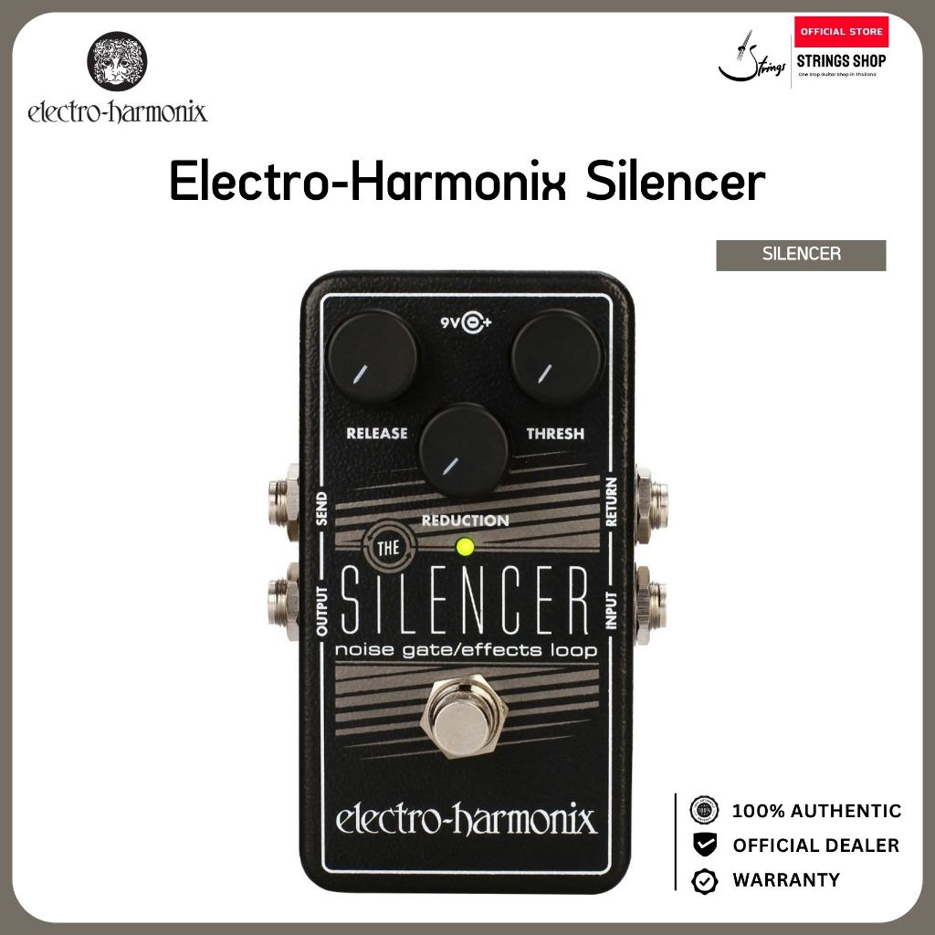 Electro-Harmonix Silencer Noise Gate / Effects Loop – เอฟเฟค Noise Gate สำหรับกีตาร์