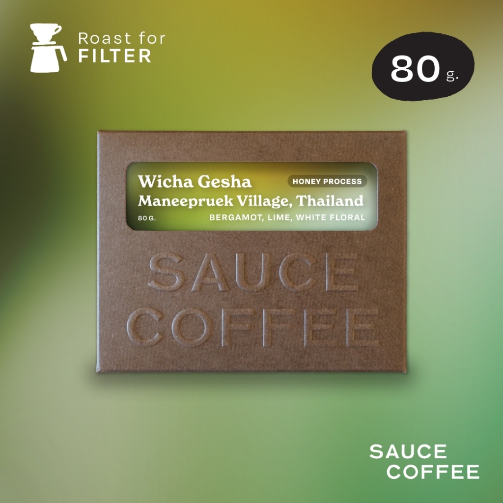 SAUCE COFFEE เมล็ดกาแฟ Wicha Maneepruek Village, Thailand (Gesha varietal, Honey process)(Light Roas