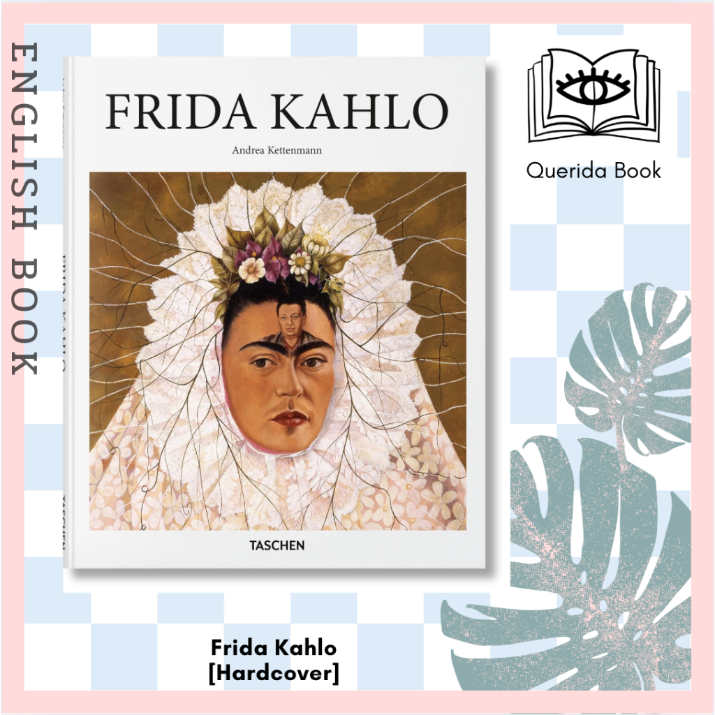 [Querida] หนังสือภาษาอังกฤษ Frida Kahlo (Basic Art) [Hardcover] by Andrea Kettenmann