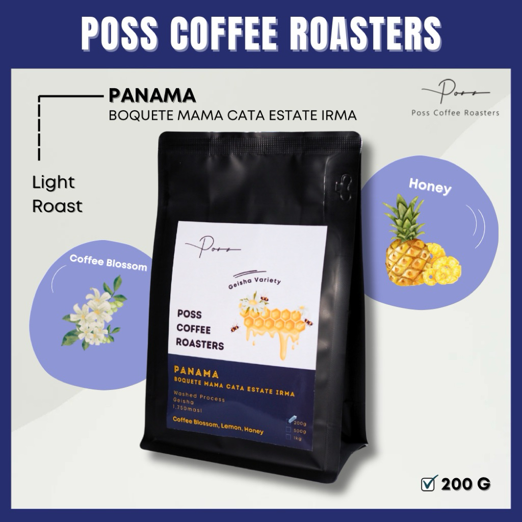 Poss Coffee Roasters เมล็ดกาแฟคั่ว Panama Boquete Mama Cata Estate Irma (Washed ) 200g บดฟรี