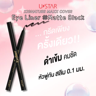 Ustar Zignature Maxx Cover Eyeliner #Matte Black อายไลเนอร์ สีดำสนิท สูตรกันน้ำกันเหงื่อ แห้งไว ไม่แพนด้า ไม่เล