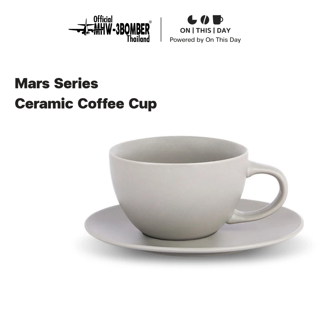 MHW-3BOMBER Mars Series Ceramic Coffee Cup 300 ml ถ้วยแก้วกาแฟเซรามิกพร้อมจานรอง