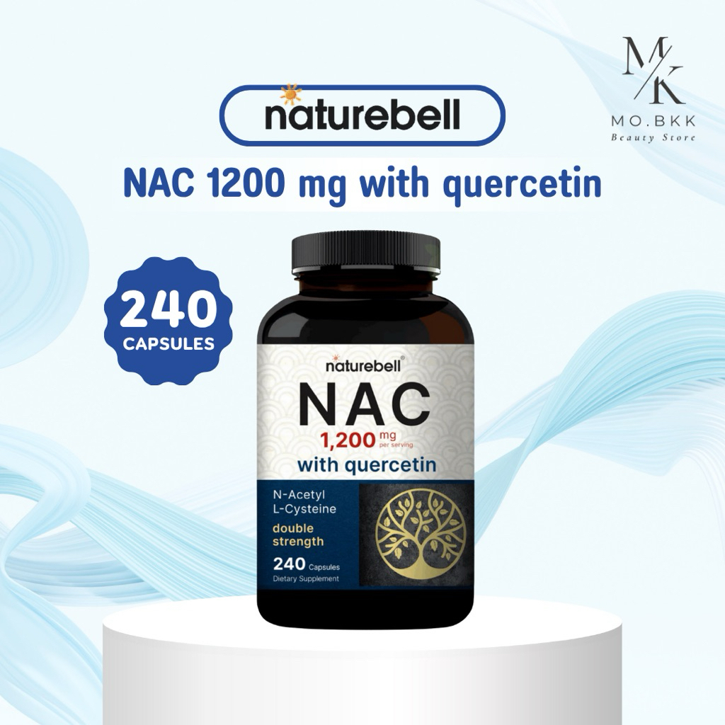 Naturebell - NAC 1200 mg with quercetin | 240 capsules NAC บริสุทธิ์ที่ดูดซึมง่าย ภูมิคุ้มกัน