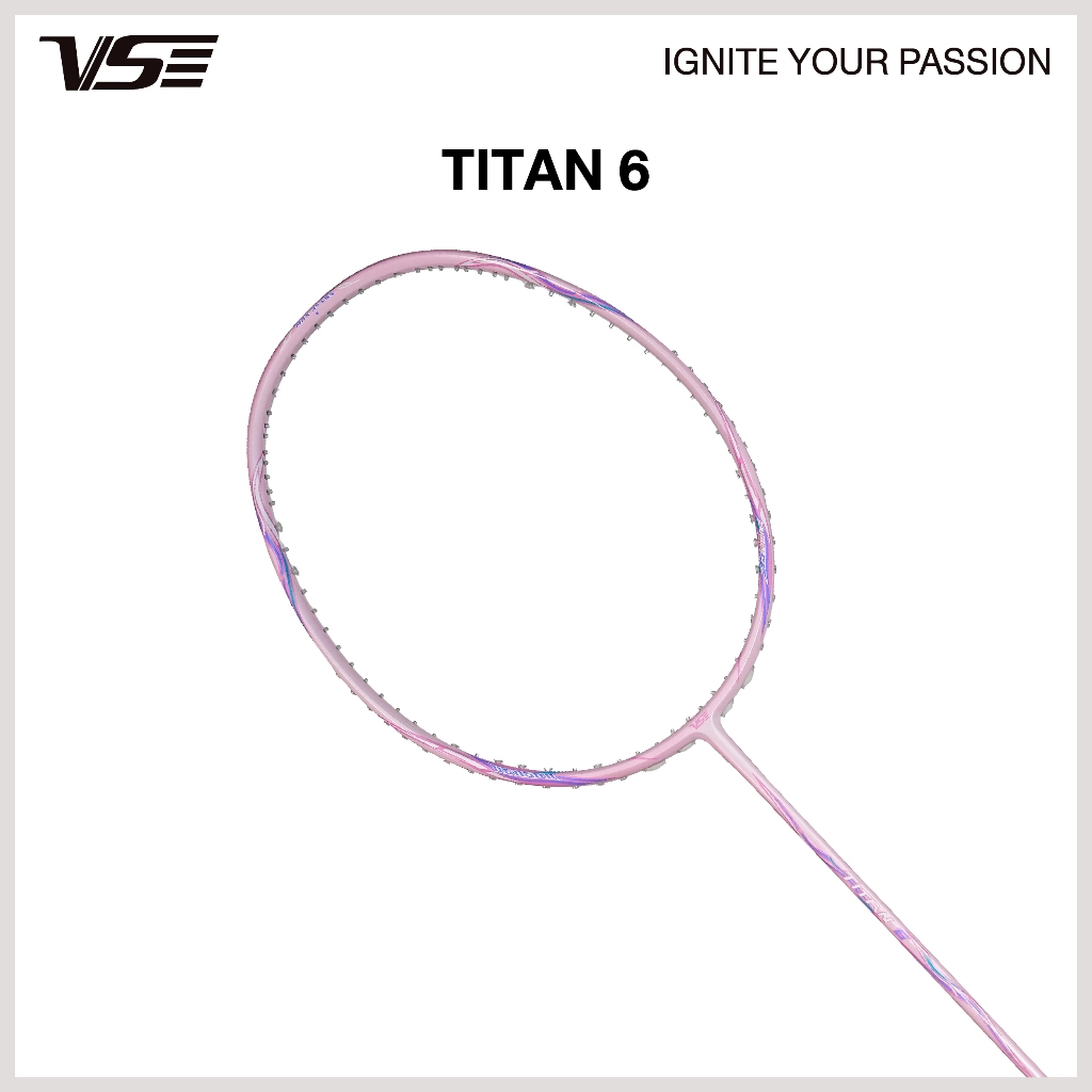 VS ไม้แบดมินตัน รุ่น Titan6 แถมกริปคละสี+เอ็น+ซอง *ขึ้นเอ็น กรุณากดที่ตัวเลือกขึ้นเอ็นเท่านั้น*