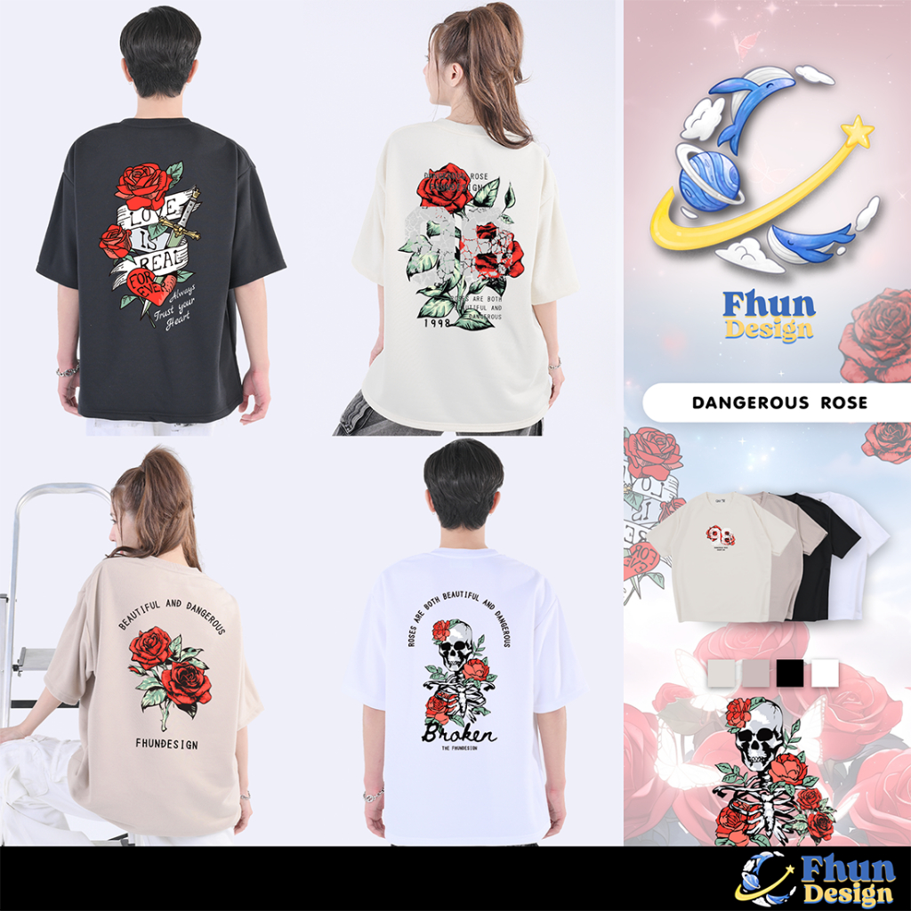 FhunDesign เสื้อยืดโอเวอร์ไซส์ คอลเลกชั่น Dangerous rose (ลิขสิทธิ์แท้100%)