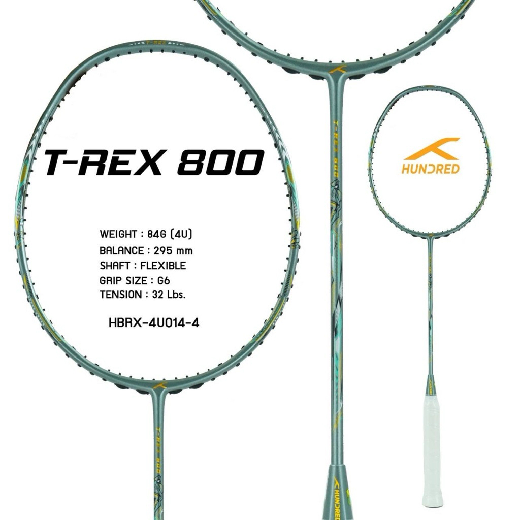 HUNDRED T-REX800 (ไม้เเบดมินตัน)