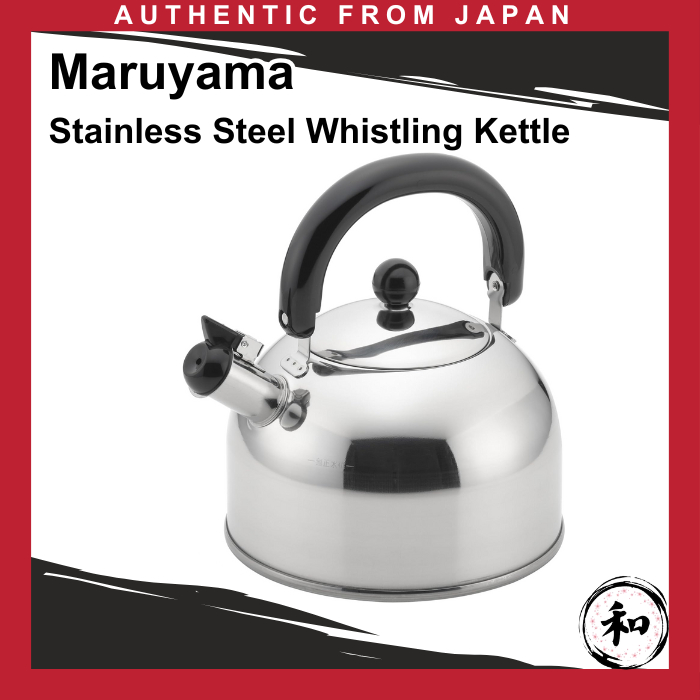 กาต้มน้ำสเตนเลส Maruyama ใช้งานได้กับเตา IH และเตาแก๊ส ผลิตในญี่ปุ่น Tsubame Sanjo 1.5 ลิตร/2.5 ลิตร