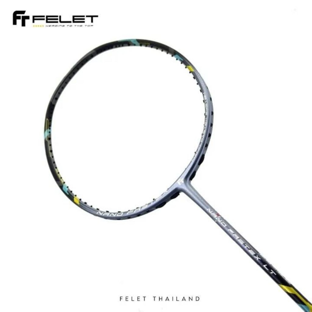 ไม้แบดมิตัน FELET NANO FASTEX LT สายคอนโทรล รุ่นฮิตที่ตีง่ายสุด ราคาถูกมาก