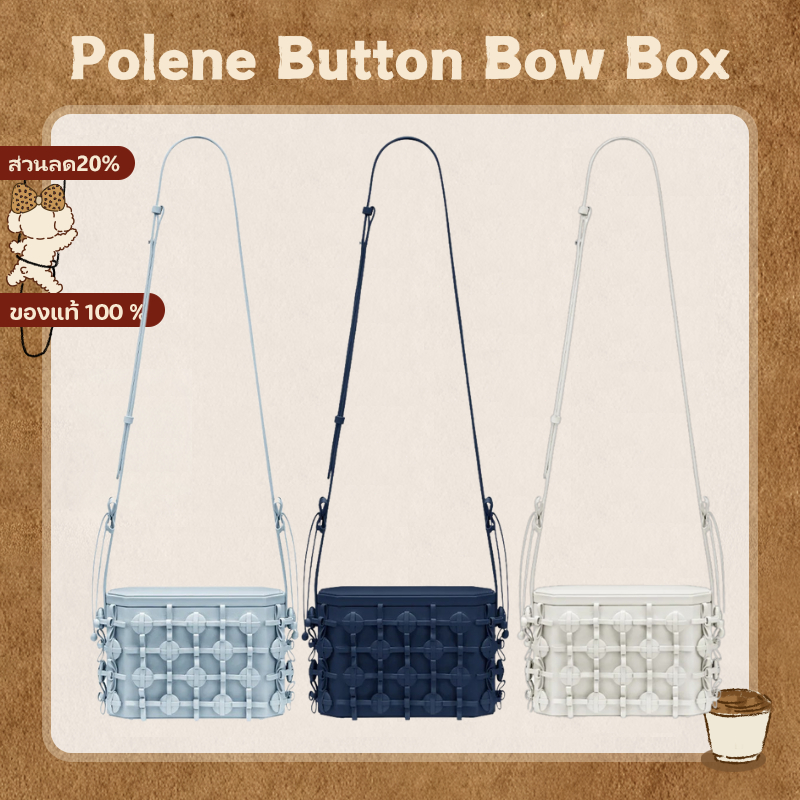 「ของแท้ 100 %」Polene Button Bow Box Bag