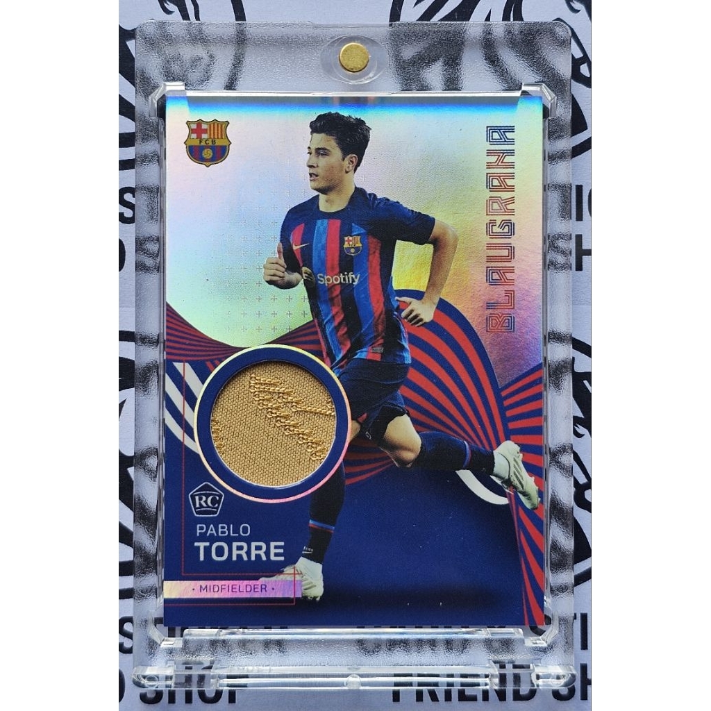 Topps:ท็อปส์-การ์ดชิ้นส่วนชุดแข่งจริง (Match-worn) ของ Pablo Torre (Barcelona) RC.