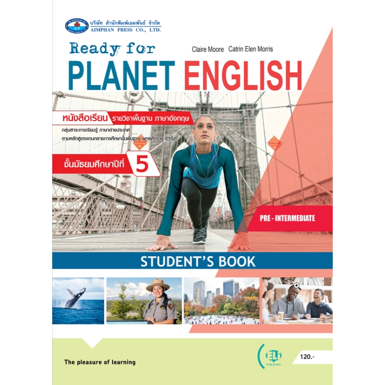 Ready for PLANET ENGLISH Pre-Intermediate Student's Book ม.5 เอมพันธ์ 130.- 9786160728244