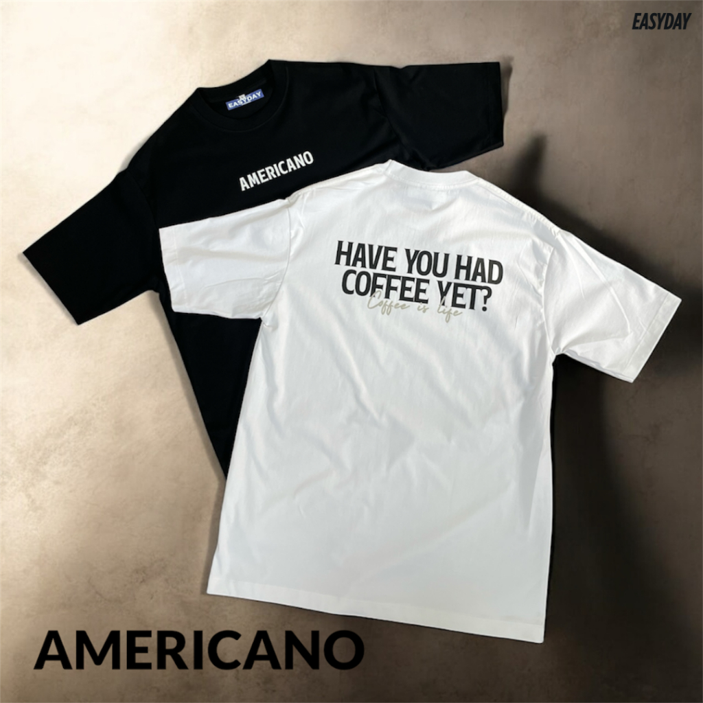 เสื้อยืด oversize [americano] premium cotton ผ้าหนานุ่ม มี 2 สี ขาว ดำ สกรีนหน้า-หลัง
