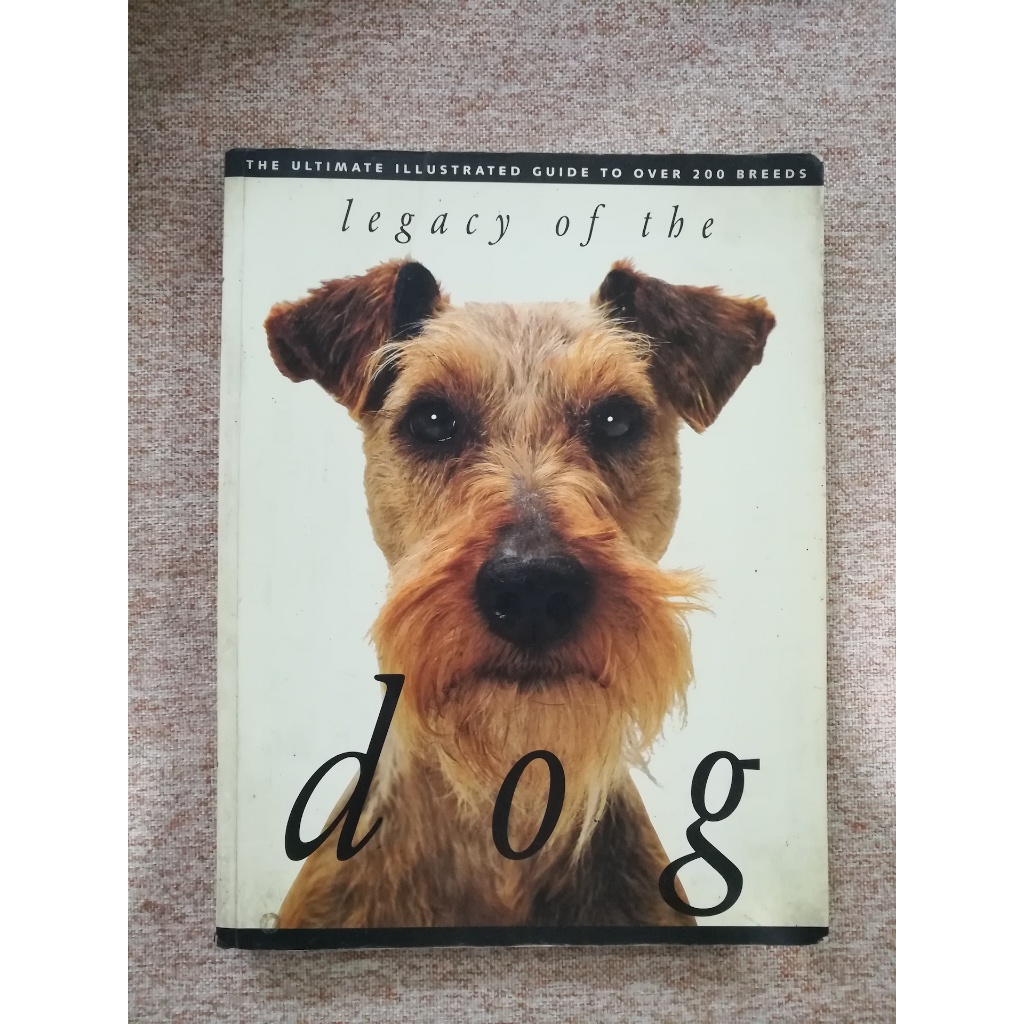 Legacy of the Dog : The Ultimate illustrated Guide to Over 200 Breeds (หนังสือภาษาอังกฤษ) (A6)