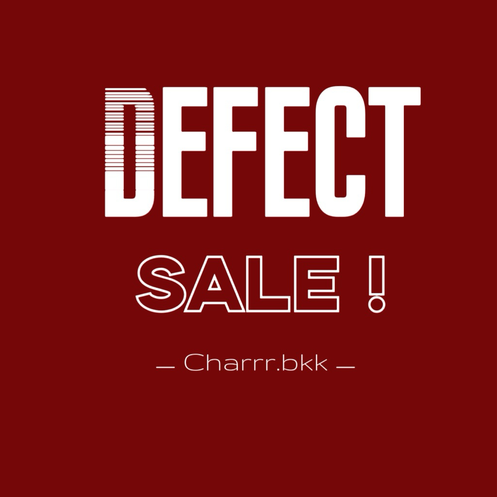 Charrr.bkk - Defect sale งานเซลล์สินค้ามีตำหนิ‼️