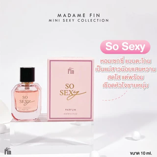 Madame fin So Sexy /Sexy Me/Sexy Licious/ใหม่! Sexy 2025 น้ำหอมมาดามฟิน 10/30มล.