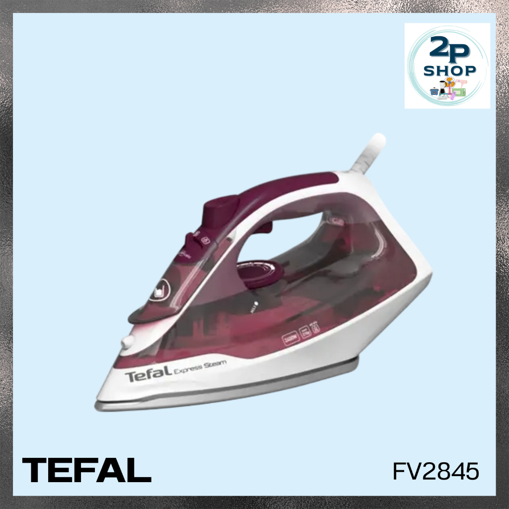 TEFALเตารีดไอน้ำ (2400วัตต์) TEFAL รุ่น FV2845TO