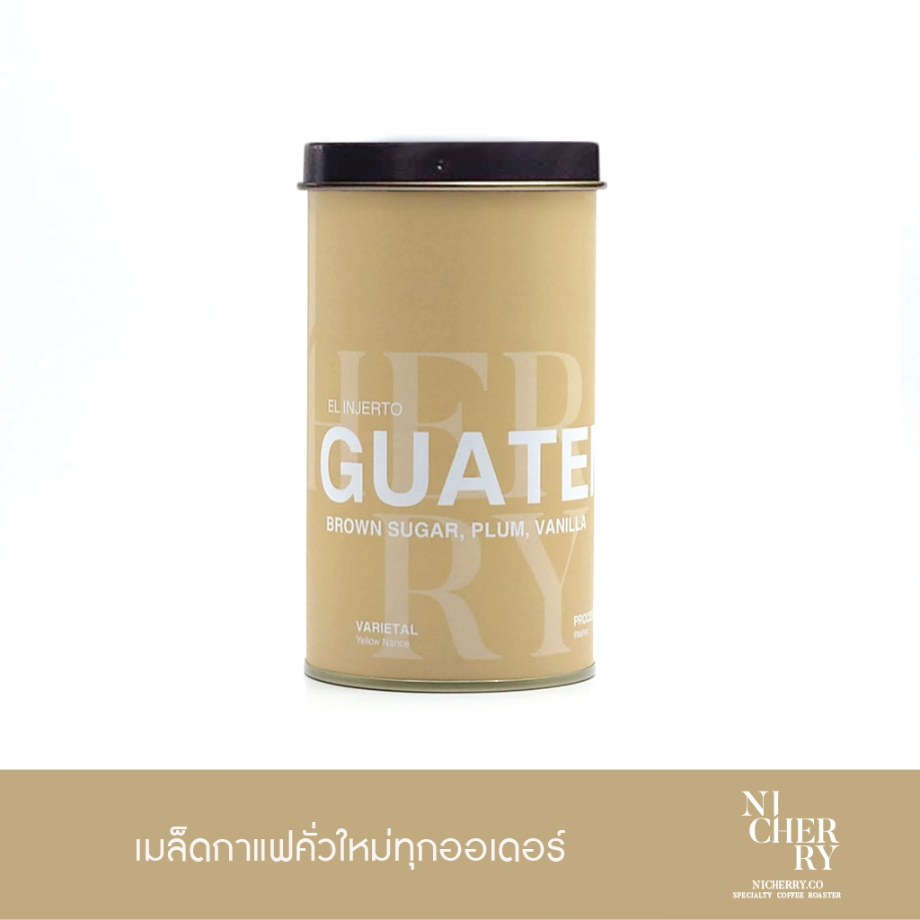 NICHERRY เมล็ดกาแฟ Guatemala Y.Nance W | Injerto | Fruity & Cocoa — Specialty คั่วอ่อน 150g