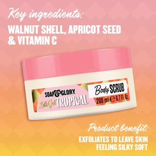 Soap & Glory โซพ แอนด์ กลอรี่ เล็ทส์ เกท ทรอปิคอล บอดี้ สครับ 200มล.