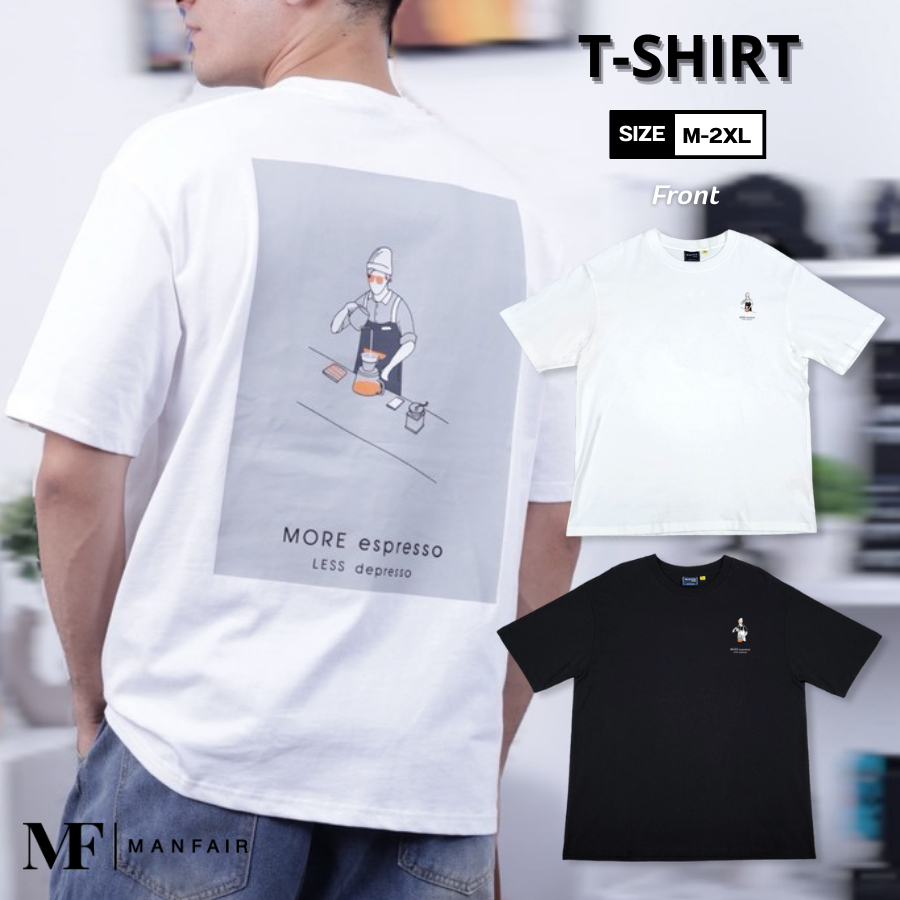 Manfair-เสื้อยืดคอกลมแขนสั้น ลาย More espresso ผ้าคอตตอนแท้ สีขาว-สีดำ(MFT002)