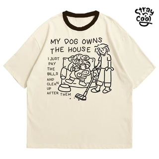 Strayandcool เสื้อยืดโอเวอร์ไซส์ "My dog owns the house" Oversized T-shirt