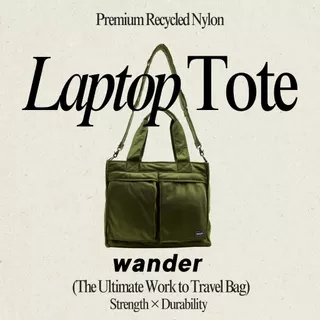 Wander Laptop Tote รองรับ Laptop 15 นิ้ว กระเป๋าใส่โน็ตบุ้ค กระเป๋าผ้า Re-Nylon จุเยอะ 18 ช่อง