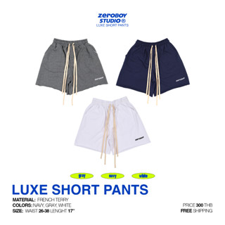 ZEROBOY - Luxe Short Pants “ กางเกงขาสั้นสำลี 5 สี “