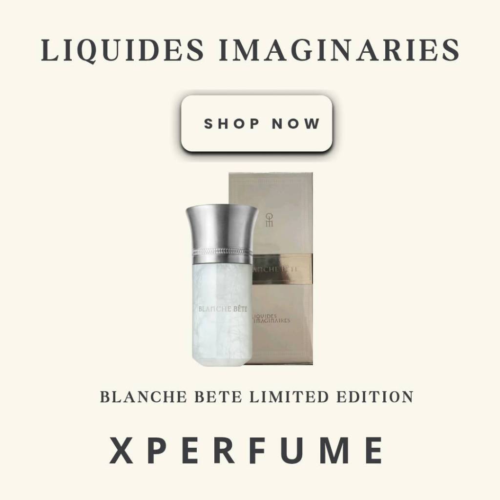 ร้านเฮีย น้ำหอม Liquides Imaginaries Blanche Bete Limited Edition 100 ml