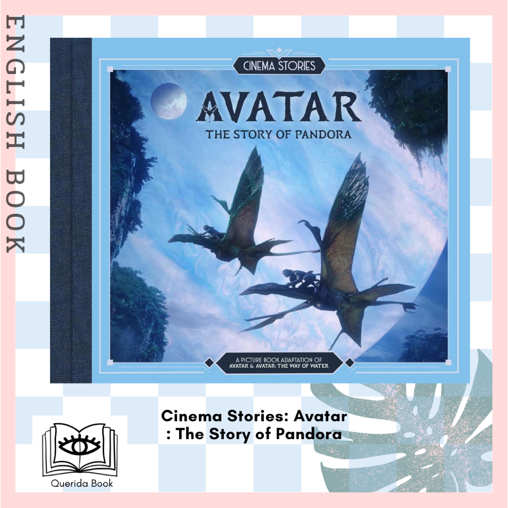 [Querida] หนังสือภาษาอังกฤษ Cinema Stories: Avatar: The Story of Pandora by Matthew Manning