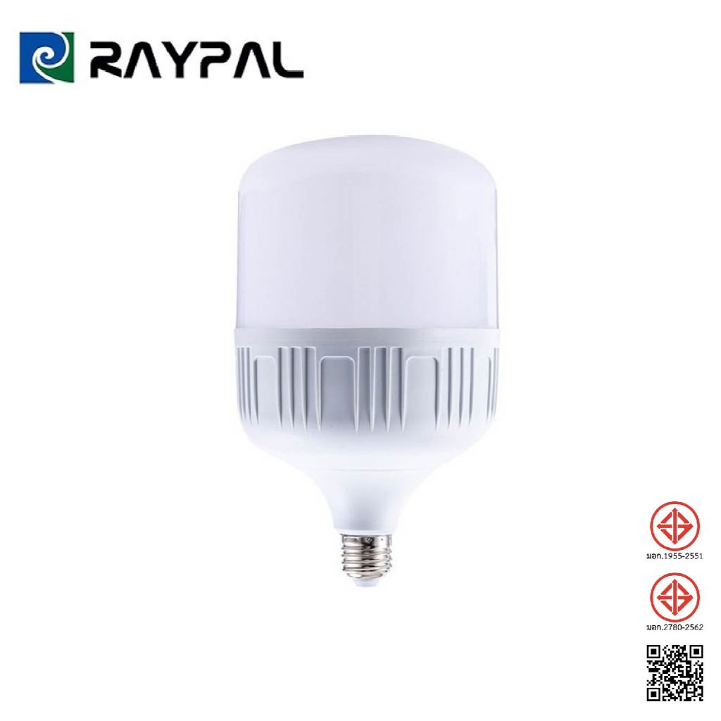 RAYPAL หลอดไฟ LED HighBulb แสงขาว light 220V ขั้ว E27 หลอดไฟLED สว่างนวลตา หลอดไฟและอุปกรณ์