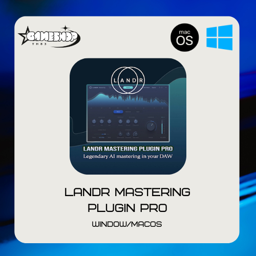 LANDR Mastering Plugin PRO โปรแกรมทำเพลง สำหรับ Window/Macos [Full Version/Lifetime] | ถูกที่สุด