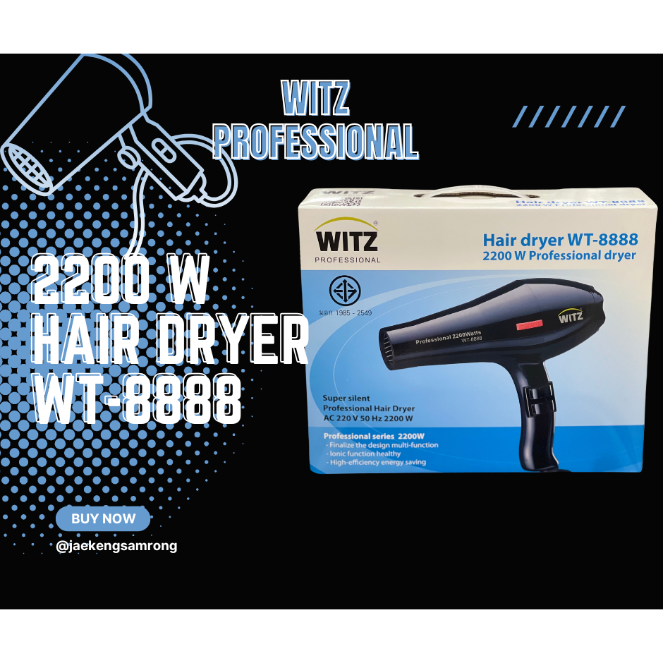 วิทซ์ ไดร์ เป่าผม ระบบไอออน ถนอมผม ลมแรง ร้อนไว Witz WT-8888 & WT-8088 , 2200 W Ionic Hair Dryer