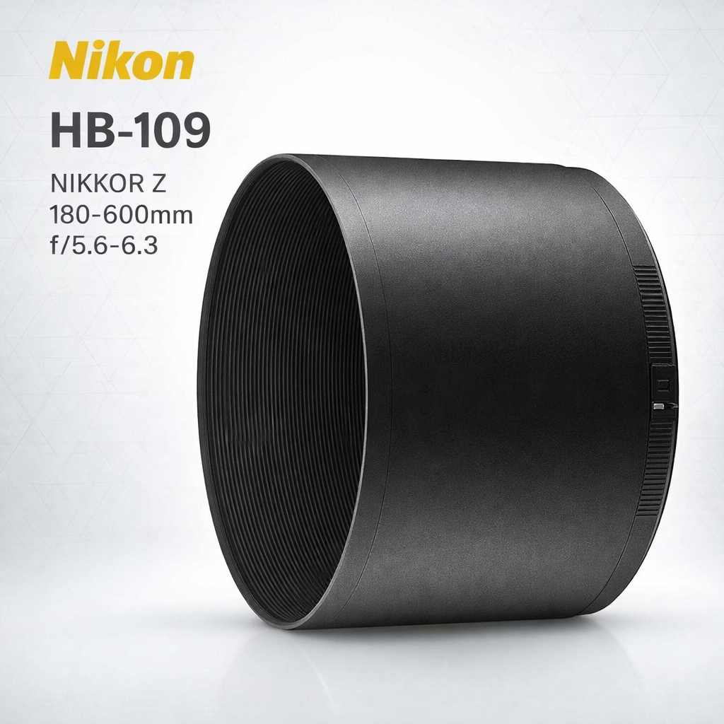 Nikon HB-109 Lens Hood สำหรับ NIKKOR Z 180-600mm f/5.6-6.3 ฮูดเลนส์แท้