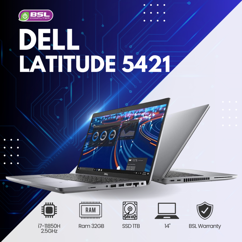 Dell Latitude 5421 i7 Gen 11 RAM 32GB SSD 1TB โน้ตบุ๊คมือสอง ทำสี พร้อมใช้งาน รับประกัน USED Laptop