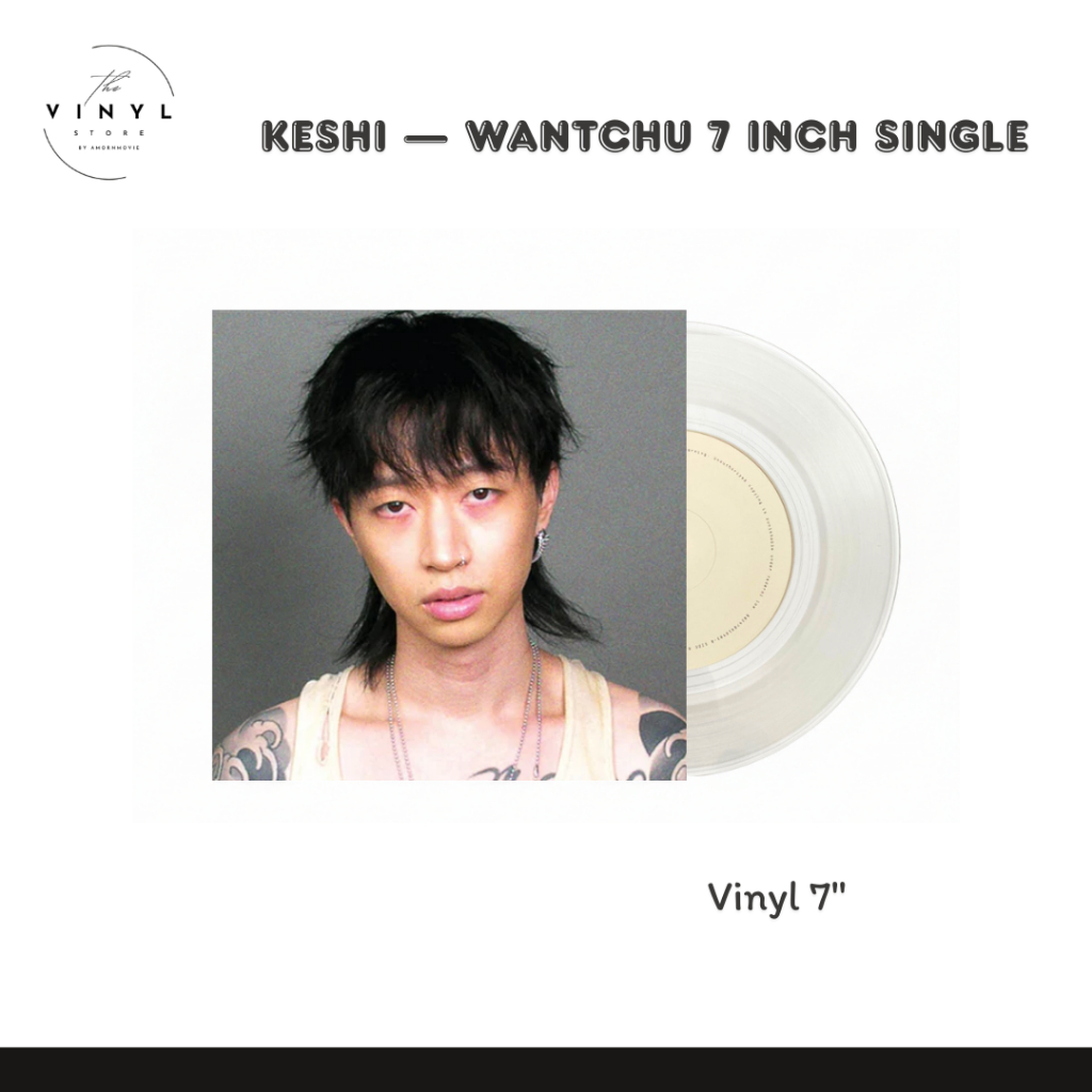 Vinyl Keshi : WANTCHU 7 Inch Single