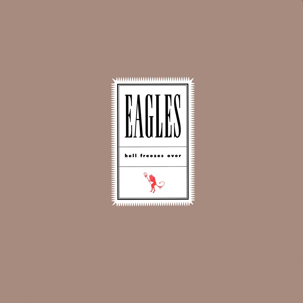 CD Audio เพลงสากล [Country] Eagles - Hell Freezes Over (1994) (แผ่น Remake + screen ทำจากไฟล์ FLAC)