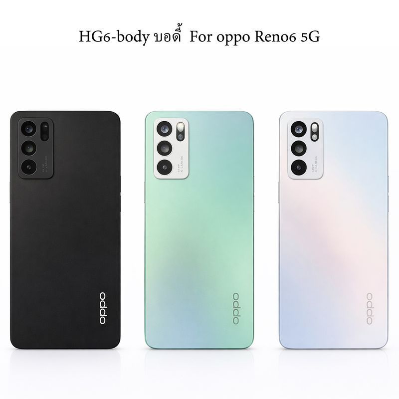 Body For oppo reno6 5G บอดี้ชุด พร้อมโครงกลาง ฝาหลังพร้อมเลนส์ และ ปุ่มข้าง และ พร้อมกาวยาง 1 หลอด