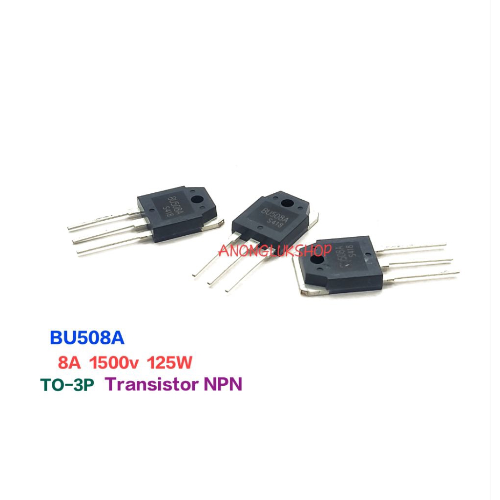 ราคาต่อ 1ตัว👉👉 BU508A BU508 8A 1500V 125W TO-3P HIGH VOLTAGE FAST-SWITCHING NPN POWER TRANSISTORS ทร