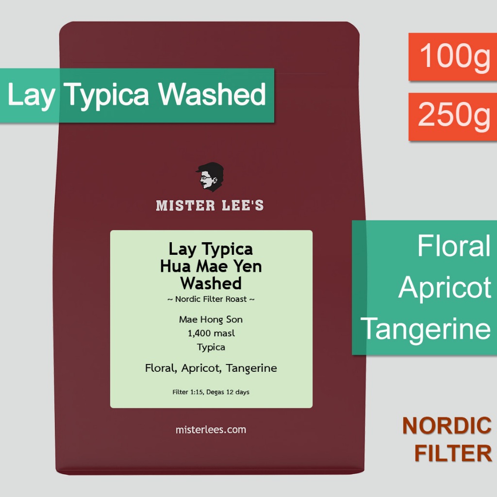 Lay Typica Hua Mae Yen Washed เมล็ดกาแฟคั่ว Lay Typica Nordic Filter Roast | Nordic Style