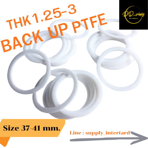 BACK UP PTFE SEAL แหวนรับแรงดัน Size 31X37X1.25/ 31.5X37.5X1.25/ 32X42X1.9/ 32X48X3/34X40X1.25/35.5X