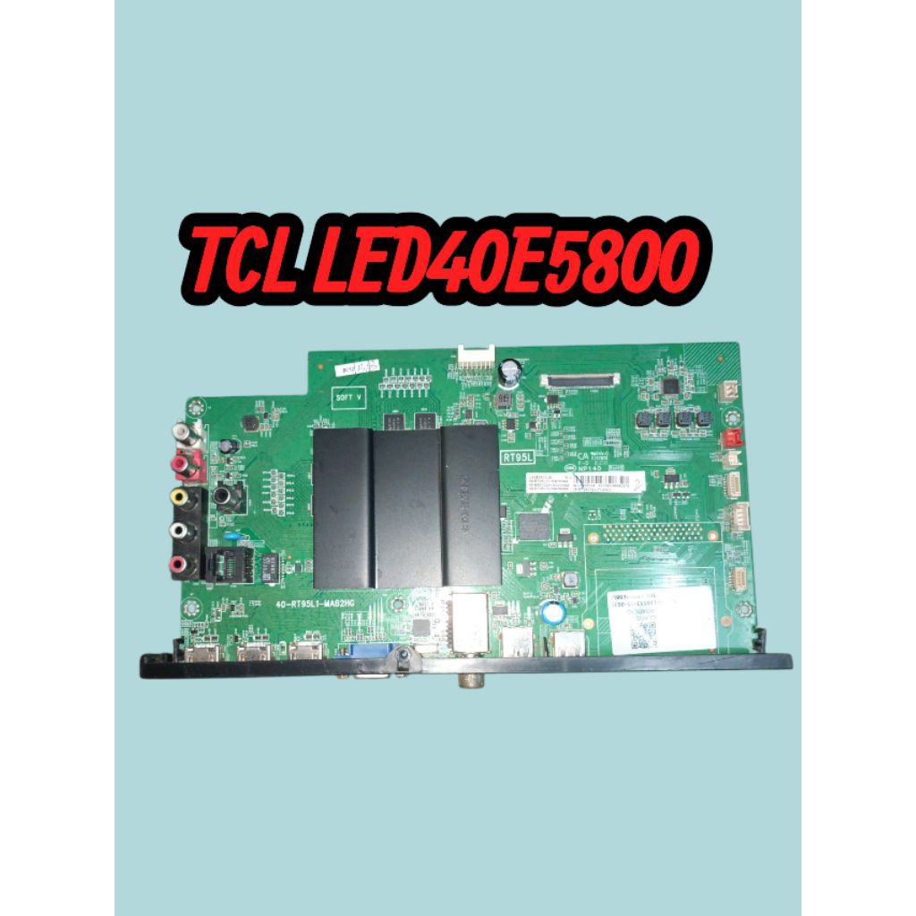 บอร์ดทีวี tcl 40 นิ้วรุ่นLED40E5800แท้ถอด