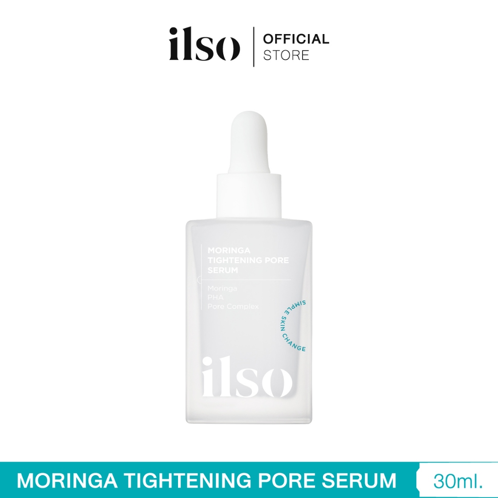 ILSO  MORINGA TIGHTENING PORE SERUM  30 ml. มอริงก้า ไทท์เทนนิ่ง พอร์ เซรั่ม