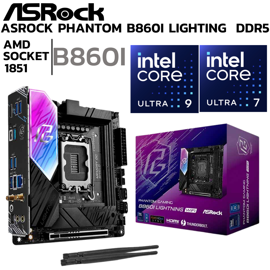 MAINBOARD (เมนบอร์ด) ASROCK B860I LIGHTNING WIFI - INTEL SOCKET 1851 DDR5 MINI-ITX