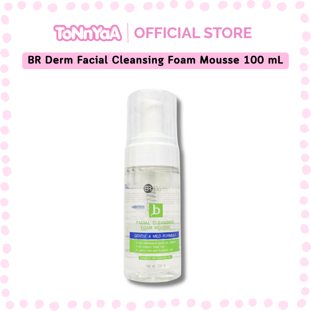 BR Derm Facial Cleansing Foam Mousse 100 mL | บีอาร์เดิร์ม เฟเซียล คลีนซิ่ง โฟมมูสทำความสะอาดหน้า