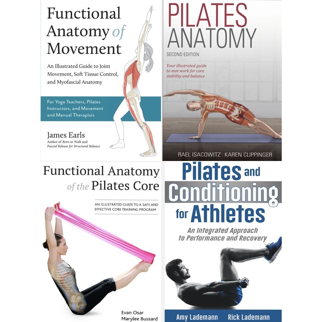 Pilates Anatomy/Functional Anatomy of the Pilates Core/Functional Anatomy of Movement/Pilates&Condit