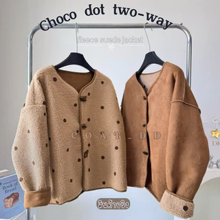 DD(no.160) 🍩🍪Choco-Dot Suede Two-Way Jacket 🍫✨ แจ็คเก็ตขนแกะหนังกลับที่ใส่ได้2ด้าน🚀 มีส่งด่วนส่งจากกรุงเทพ
